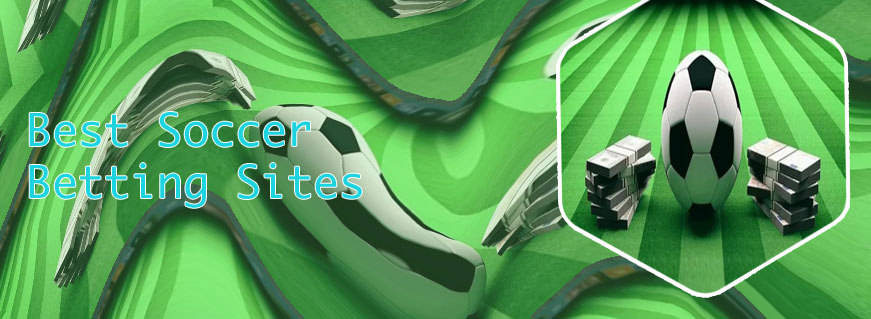 Best soccer betting sites